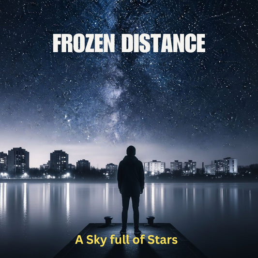 Frozen Distance - ALBUM - A Sky full of Stars